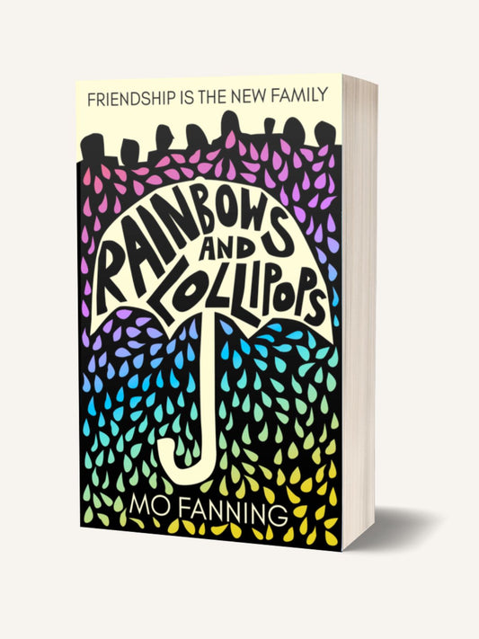 Rainbows and Lollipops (signed hardback)