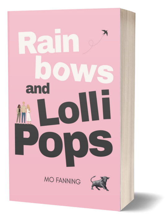 Rainbows and Lollipops (Hardback Edition)