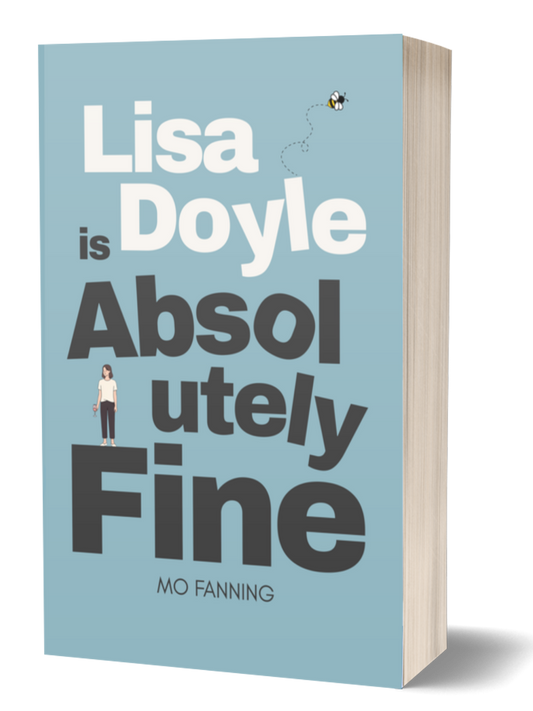 Lisa Doyle is Absolutely Fine (Hardback Edition)